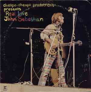 John Sebastian - Cheapo-Cheapo Productions Presents Real Live