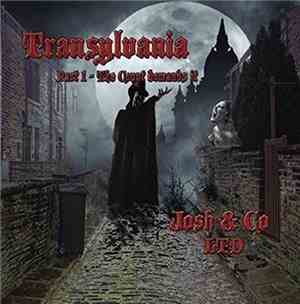 Josh & Co. Limited, Josh & Co LTD - Transylvania - Part 1 - The Count Deman ...