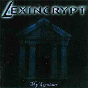 Lexincrypt - My Sepulture