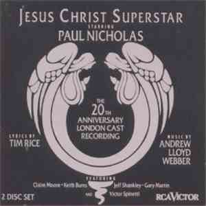 London Cast Recording - Jesus Christ Superstar: The 20th Anniversary London ...