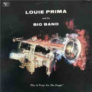 Louis Prima - Play It Pretty For The People