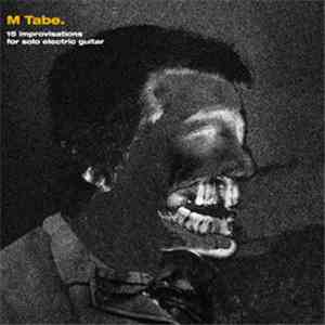 M Tabe - 15 Improvisations For Solo Electric Guitar