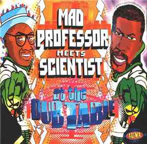 Mad Professor Meets Scientist - Mad Professor Meets Scientist At The Dub Ta ...