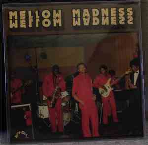 Mellow Madness - Mellow Madness