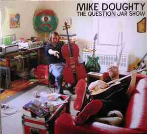 Mike Doughty - The Question Jar Show