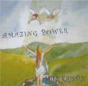Miss Kristin -  Amazing Power