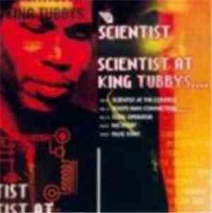 Scientist - Scientist At King Tubbys