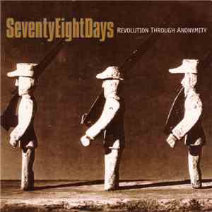 SeventyEightDays - Revolution Through Anonymity