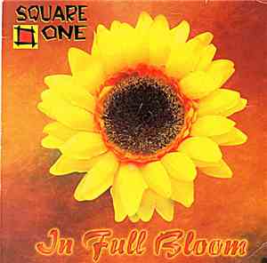 Square One  - In Full Bloom