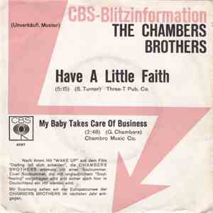 The Chambers Brothers - Have A Little Faith / My Baby Takes Care Of Busines ...