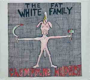 The Fat White Family - Champagne Holocaust