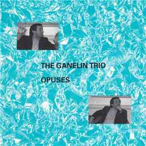 The Ganelin Trio - Opuses