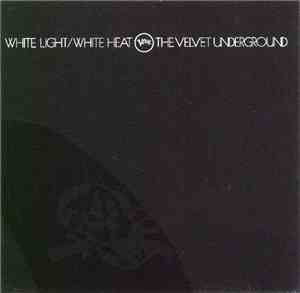 The Velvet Underground - White Light/White Heat