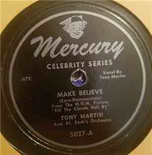 Tony Martin , Al Sack And His Orchestra - Make Believe / All The Things You ...