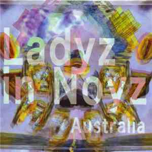 Various - Ladyz in Noyz Australia Volume 1
