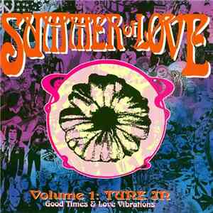 Various - Summer Of Love Volume 1: Tune In - Good Times & Love Vibrations