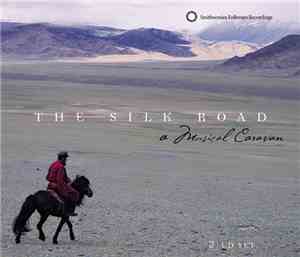 Various - The Silk Road: A Musical Caravan