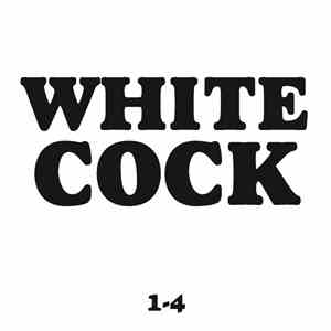 Various - White Cock 1-4