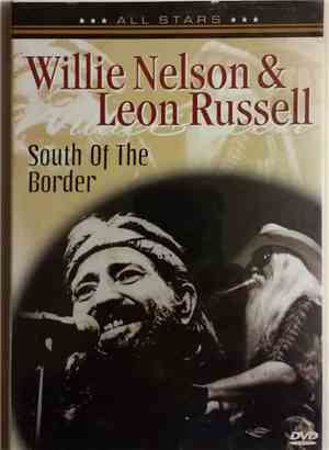 Willie Nelson & Leon Russell - South Of The Border