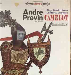 Andre Previn And His Trio - Play Music From Lerner & Loewe's Camelot