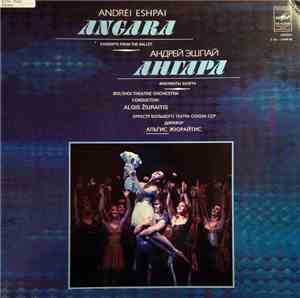 Andrei Eshpai - Bolshoi Theatre Orchestra, Algis Žiuraitis - Angara