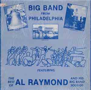 Big Band From Philadelphia Featuring Al Raymond And His Big Band Sounds - T ...