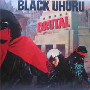 Black Uhuru - Brutal