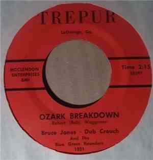 Bruce Jones , Dub Crouch, The Blue Grass Rounders - Ozark Breakdown