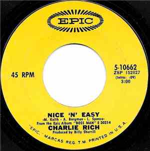 Charlie Rich - Nice 'N' Easy / I Can't Even Drink It Away
