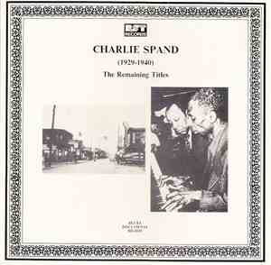 Charlie Spand - (1929-1940) The Remaining Titles