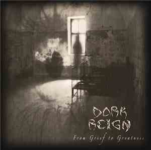 Dark Reign - From Grief To Greatness