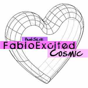 Fabio Excited Feat. Silvie - Cosmic