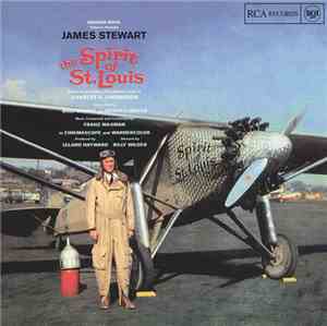 Franz Waxman - The Spirit Of St. Louis (An Original Soundtrack Recording)