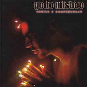 Golfo Mistico - Scelte E Conseguenze