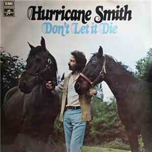 Hurricane Smith - Don't Let It Die