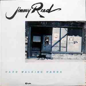 Jimmy Reed - Hard Walking Hanna