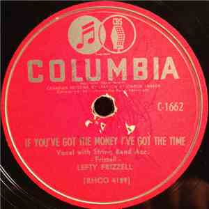 Lefty Frizzell - I Love You A Thousand Ways / If You've Got The Money I've  ...