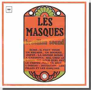 Les Masques accompagnés par Le Trio Camara - Brasilian Sound