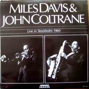 Miles Davis & John Coltrane - Live In Stockholm 1960