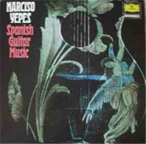Narciso Yepes - Spanish Guitar Music