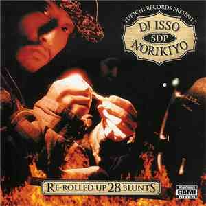 Norikiyo & DJ Isso - Re-Rolled Up 28 Blunts
