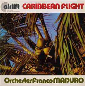 Orchester Franco Maduro - Caribbean Flight