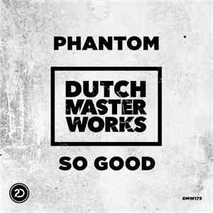 Phantom  - So Good
