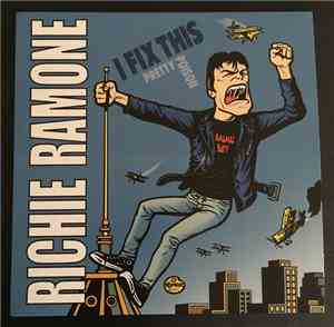 Richie Ramone - I Fix This / Pretty Poison