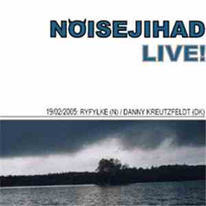Ryfylke / Danny Kreutzfeldt - Noisejihad Live 19/02/2005