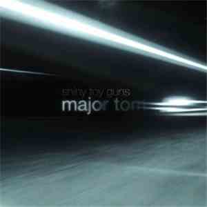Shiny Toy Guns - Major Tom (Coming Home)