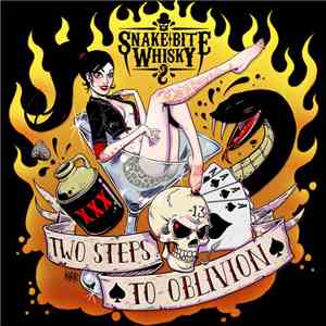 Snake Bite Whisky - Two Steps To Oblivion