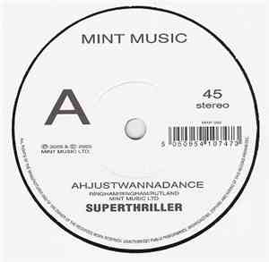 Superthriller - Ahjustwannadance