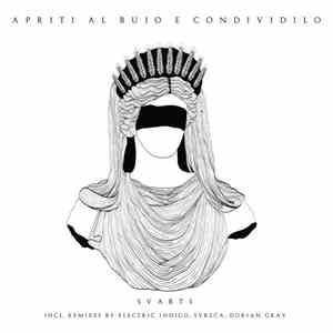 Svart1 - Apriti Al Buio E Condividilo