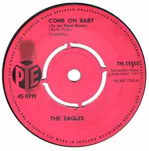 The Eagles - Come On Baby (To The Floral Dance)